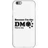 Because Im The Dm That Is Why iPhone 6/6s Case