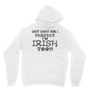 not only am i perfect Unisex Hoodie