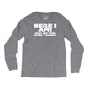 here i am what are your other 2 wishes Long Sleeve Shirts