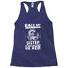 Back Of I Have A Crazy Sister Racerback Tank