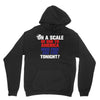 on a scale of one to america how free are you tonight Unisex Hoodie