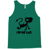 i'm not cat Tank Top