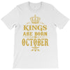 kings are born  october T-Shirt
