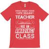 This 4 TH Grade Teacher Has An Amazing! Class T-Shirt