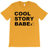 cool story bro T-Shirt