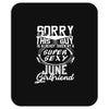 This Guy Is Taken By A Super Sexy June Girlfriend Mousepad