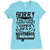 This Girl Is Taken By A Super Sexy November Boyfriend Ladies Fitted T-Shirt