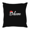 believe Throw Pillow