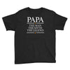 papa man myth legend Youth Tee
