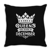 Queens Are Born In December Throw Pillow