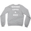 weekends coffe and dogs white back Crewneck Sweatshirt