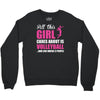 all this girl care about is volleyball Crewneck Sweatshirt