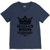 Queens Are Born In February V-Neck Tee