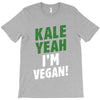 Kale Yeah I'm Vegan! T-Shirt