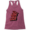 do what they won't Racerback Tank