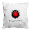 hello dave 2001 space odyssey Throw Pillow
