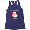 ask your mom if i'm real Racerback Tank
