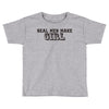 real men make girls Toddler T-shirt