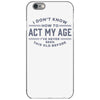 never been this old before iPhone 6/6s Case