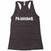 ph.inished. Racerback Tank