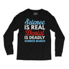 science is real Long Sleeve Shirts