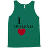 i dyslexia Tank Top