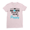 my favorite people call me poppy Ladies Fitted T-Shirt