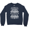 Real Kings Are Born On November 25 Crewneck Sweatshirt