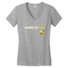 Daddy to Bee Unknown Gender Women's V-Neck T-Shirt