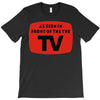 as seen in front of the the tv T-Shirt