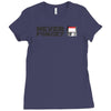 never forget Ladies Fitted T-Shirt