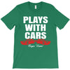 Plays With Cars T-Shirt