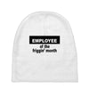 employee of the friggin month Baby Beanies