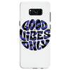 good vibes only 2 Samsung Galaxy S8