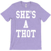 she's a thot   funny T-Shirt