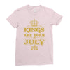 kings are born in july Ladies Fitted T-Shirt