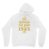 kings are born in 1985 Unisex Hoodie