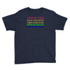 love is love, black lives matter, climate change is real, immigrants m Youth Tee