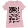 This Guy Is Taken By A Super Sexy February Girlfriend Ladies Fitted T-Shirt