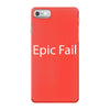 epic fail iPhone 7 Case