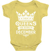 Queens Are Born In December Baby Onesie