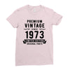 Premium Vintage Since 1973 Limited Edition Original Parts Ladies Fitted T-Shirt