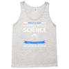 evidence based science! when do we want it. Tank Top