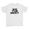 whe the best Youth Tee