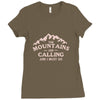 the mountains are calling Ladies Fitted T-Shirt