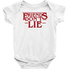 friends don't lie 1 Baby Bodysuit