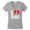 i love black people Women's V-Neck T-Shirt
