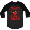 Reading Is My Superpower 3/4 Sleeve Shirt