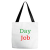 day job Tote Bags