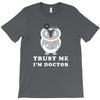 Trust Me i'm Doctor T-Shirt